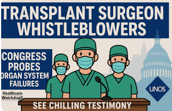 Whistleblowers Expose U.S. Organ Transplant System Failures